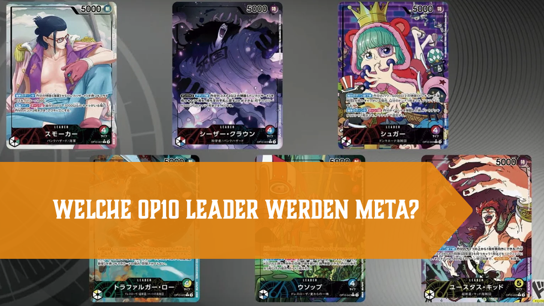 Welche OP10 Leader werden Meta?